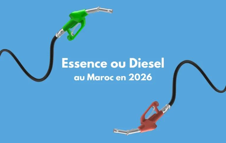 Essence ou Diesel au Maroc en 2026 : Le guide pour bien choisir son carburant
